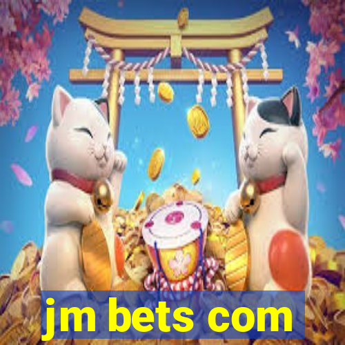 jm bets com